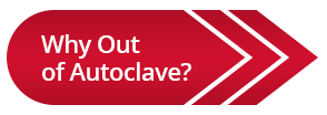 Why Out of Autoclave