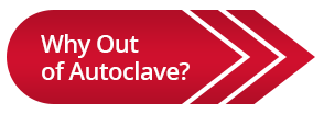 Why Out of Autoclave
